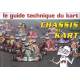 Le guide technique du Kart - Chassis de kart - Livre JPM Editions